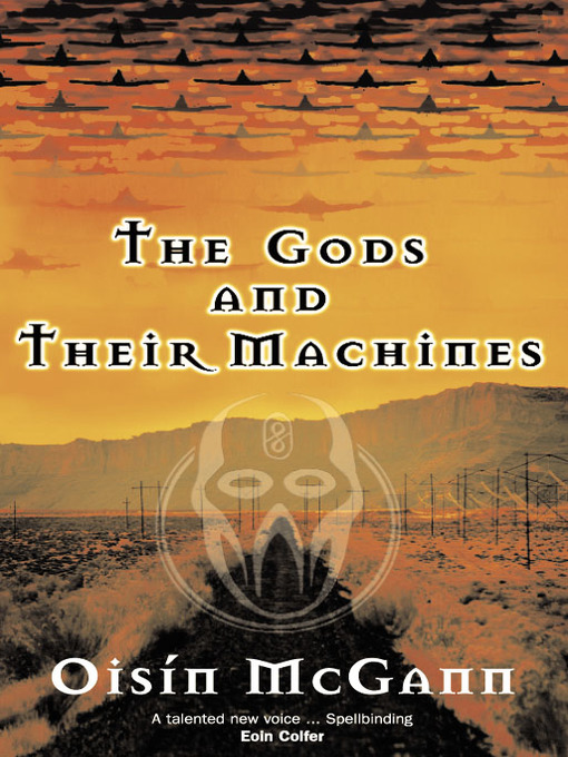 Title details for The Gods and their Machines by Oisín McGann - Available